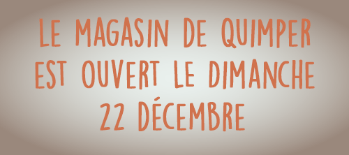 Ouverture mag Quimper le 22 decembre